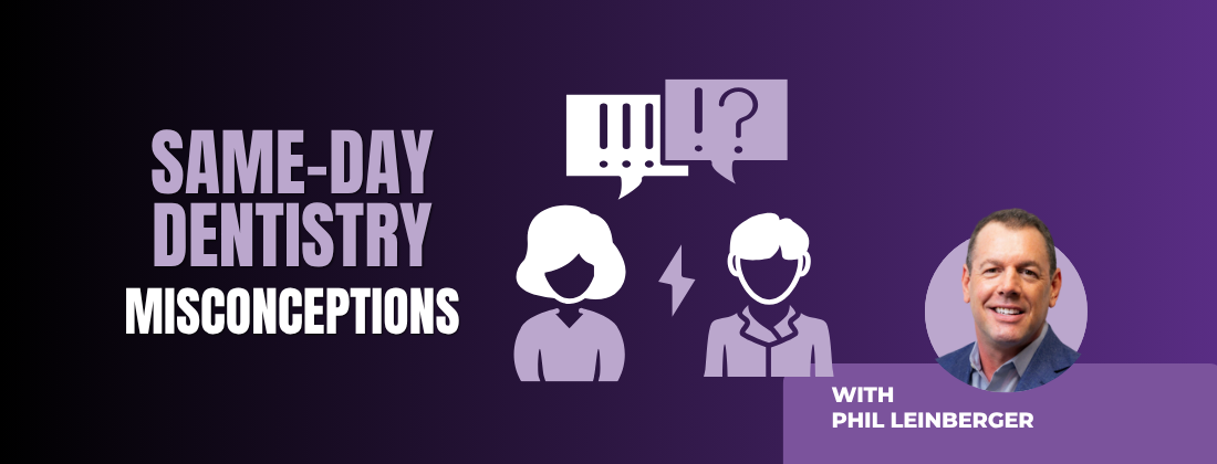same day dentistry misconceptions